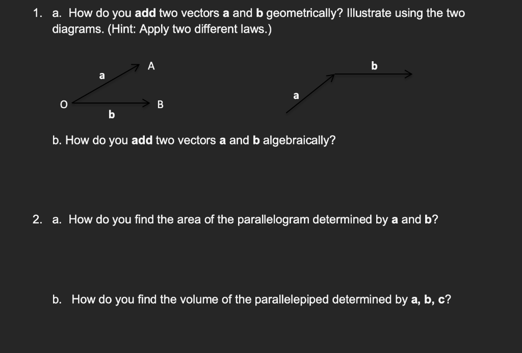 Solved 1. A. How Do You Add Two Vectors A And B | Chegg.com