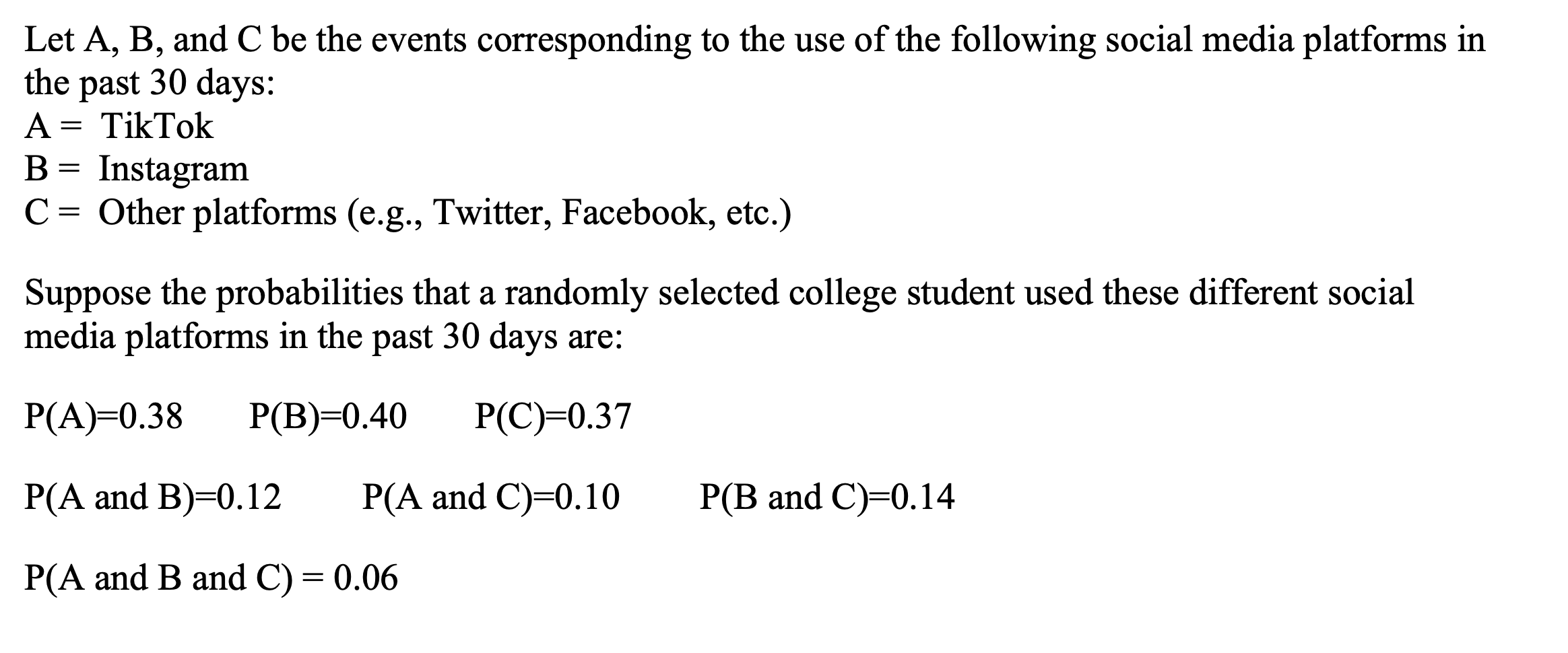 Solved Let A,B, And C Be The Events Corresponding To The Use | Chegg.com