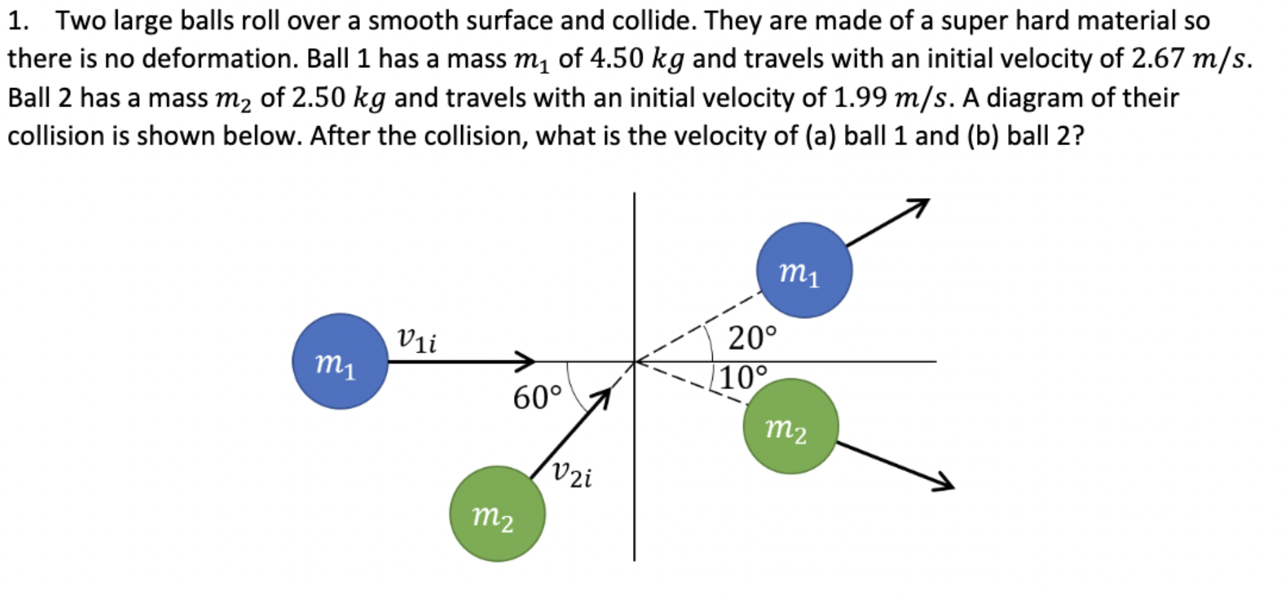Solved 1. Two large balls roll over a smooth surface and
