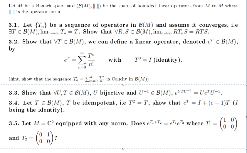 Solved Let M Be A Banach Space And (B(M),I-) Be The Space Of | Chegg.com