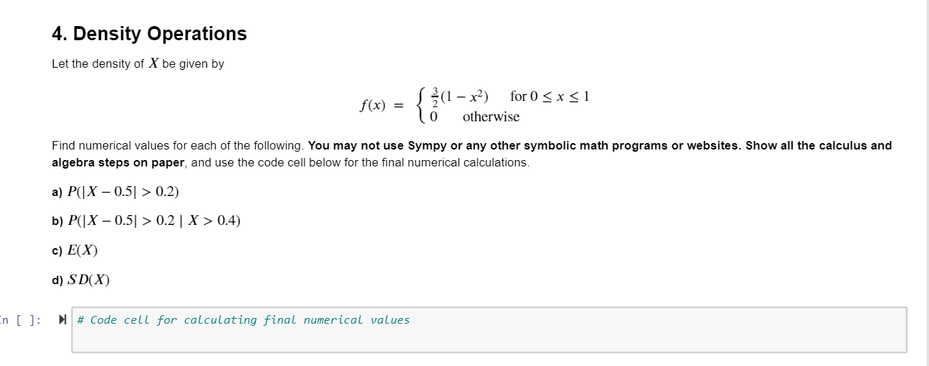 Solved 4. Density Operations Let the density of X be given | Chegg.com