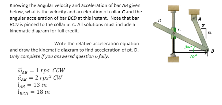 Solved 6.Knowing the angularvelocity and acceleration of bar | Chegg.com