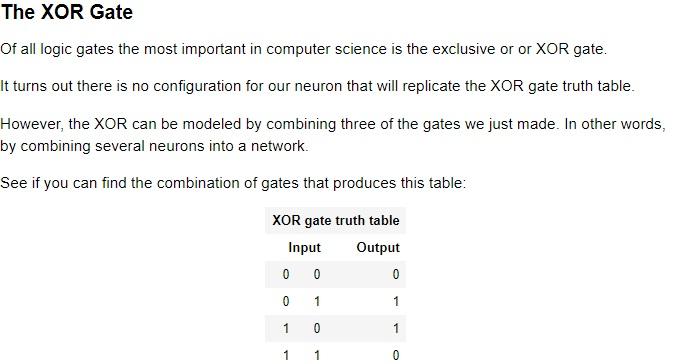 The XOR Gate Of all logic gates the most important in computer science is the exclusive or or XOR gate. It turns out there is