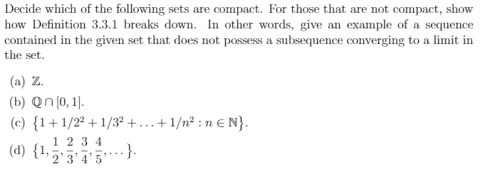 Solved Decide which of the following sets are compact. For | Chegg.com