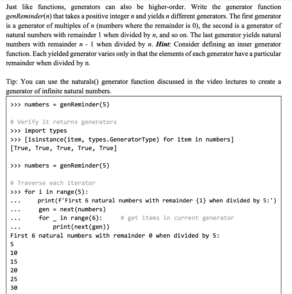 Solved Just like functions, generators can also be | Chegg.com