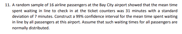 Solved 11. A Random Sample Of 16 Airline Passengers At The | Chegg.com