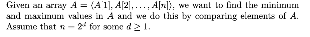 Solved A) The “obvious” algorithm makes 2n − 2 comparisons. | Chegg.com