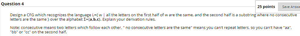 Solved Question 4 25 points Save Answ Design a CFG which | Chegg.com