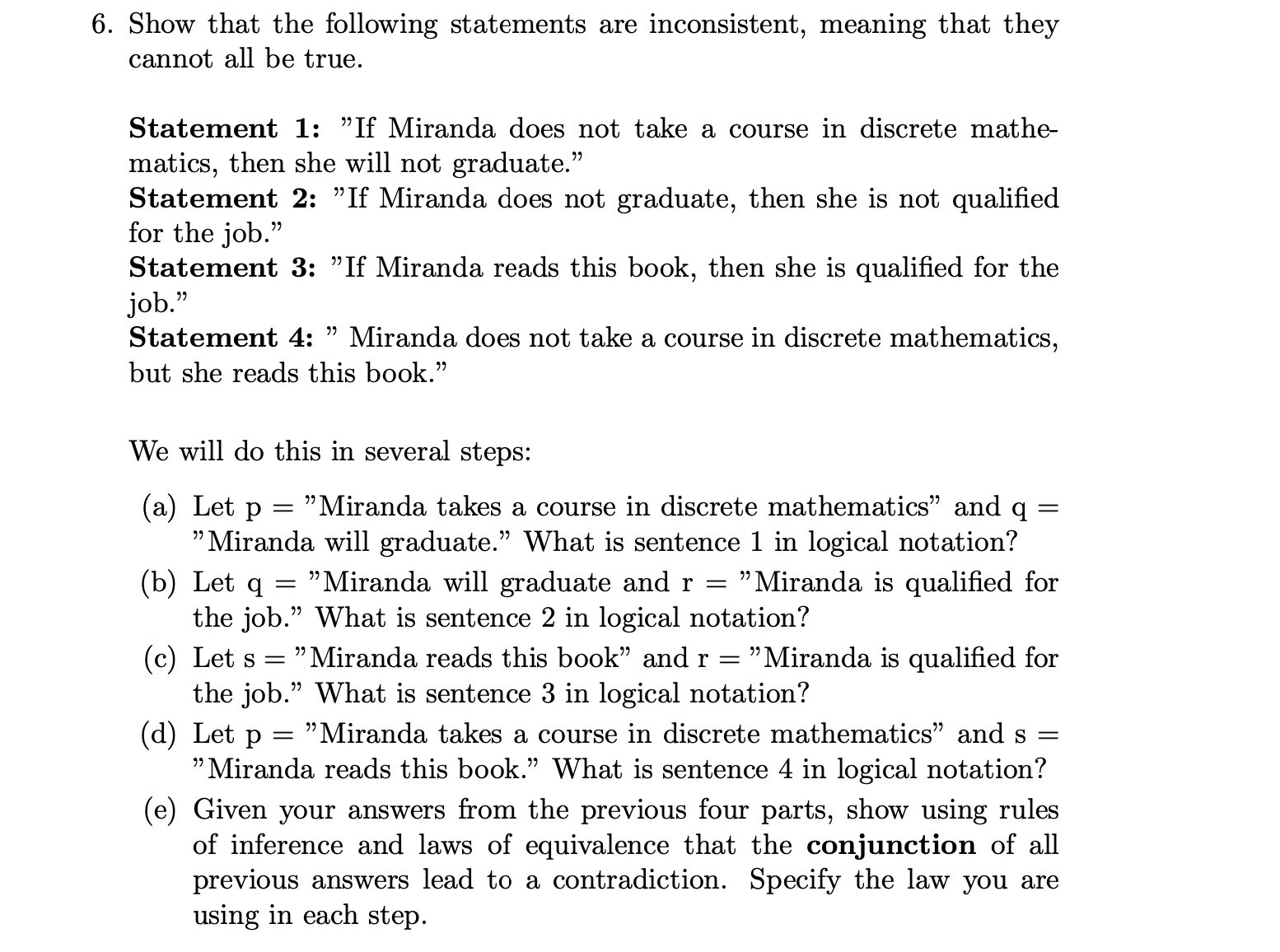Solved Show that the following statements are inconsistent, | Chegg.com