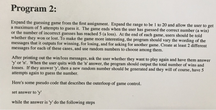 Solved Program 2: Expand the guessing game from the first | Chegg.com