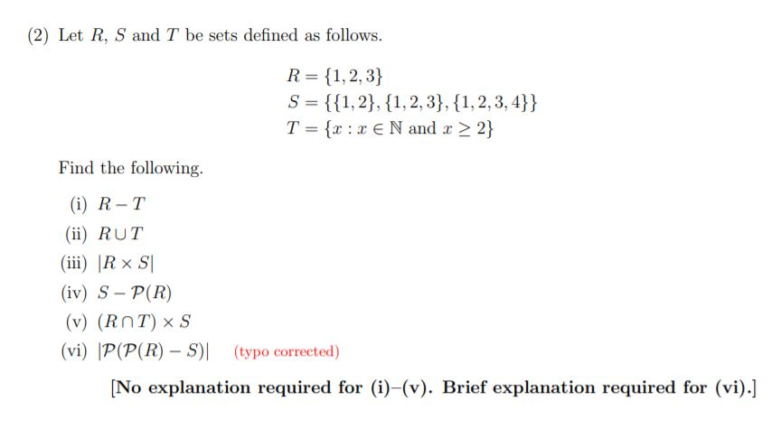 Solved (2) Let R, S and T be sets defined as follows. R= | Chegg.com