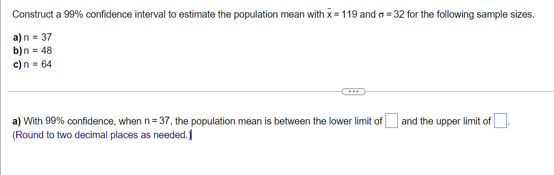 Solved Construct a 99% confidence interval to estimate the | Chegg.com