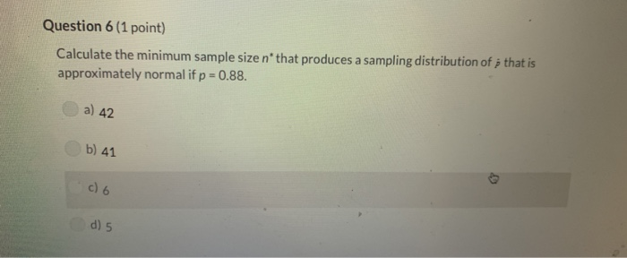Solved Question 6 (1 point) Calculate the minimum sample | Chegg.com