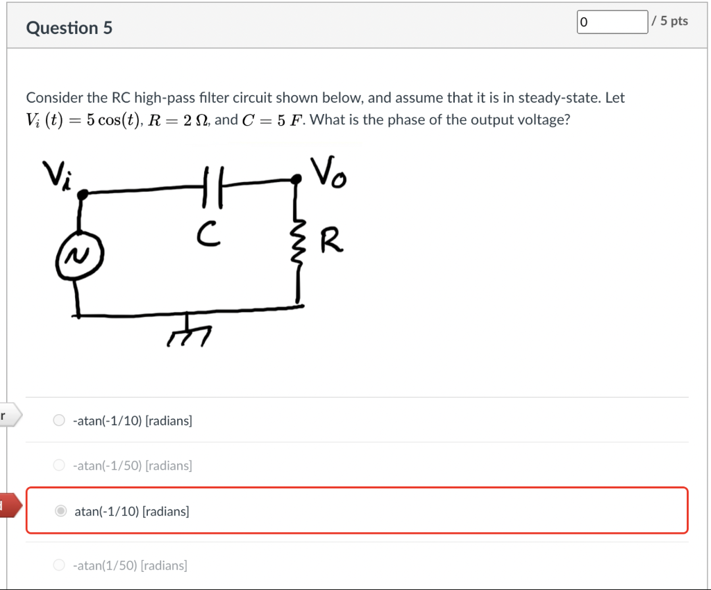 Solved 0 15 pts Question 5 Consider the RC high-pass filter | Chegg.com