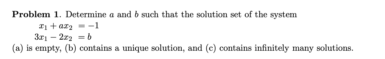 Solved Problem 1. Determine A And B Such That The Solution | Chegg.com