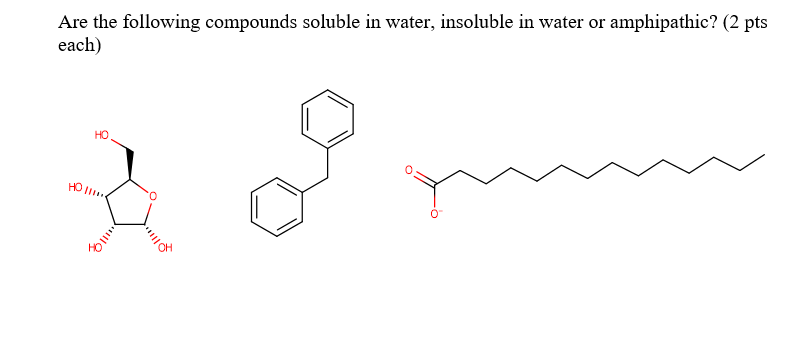 Solved Are the following compounds soluble in water, | Chegg.com