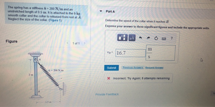 Solved The spring has a stiffness k 200 N/m and an | Chegg.com