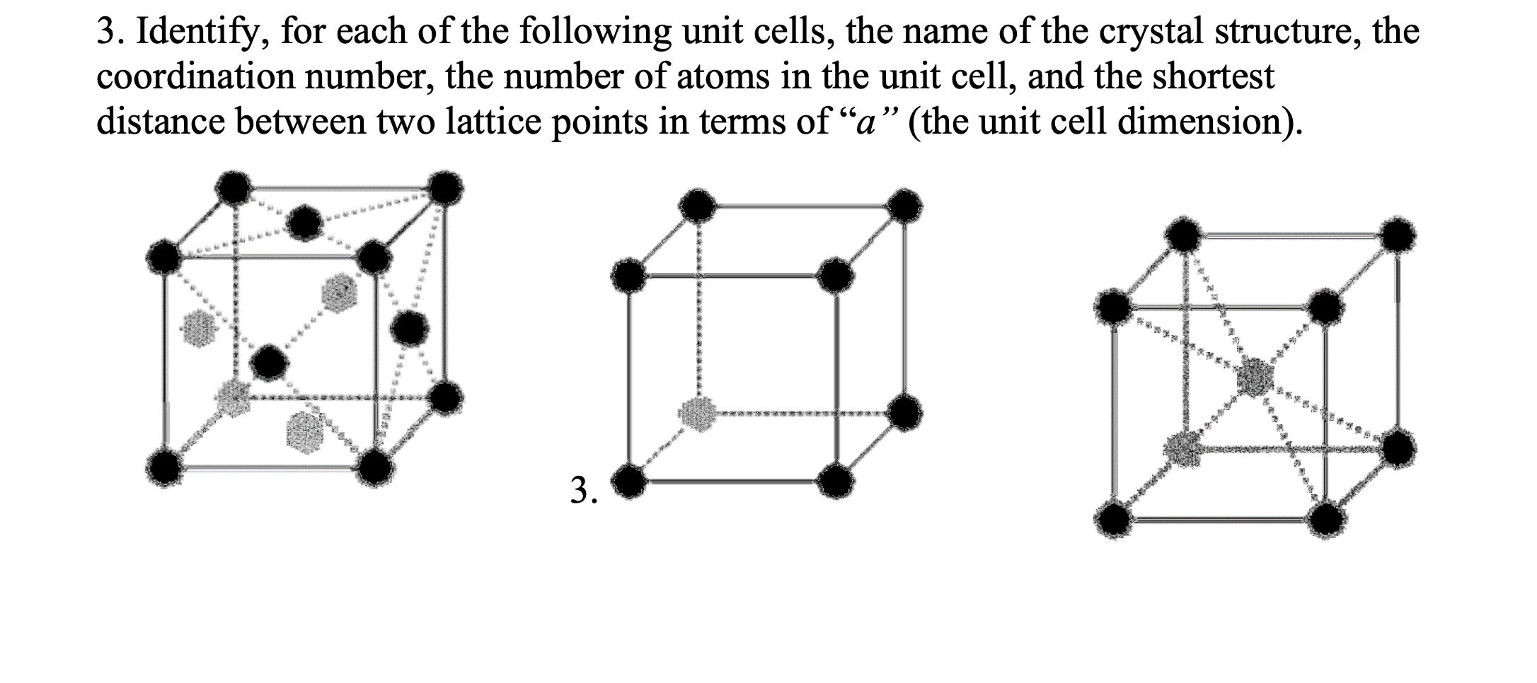 Solved 3. Identify, for each of the following unit cells, | Chegg.com