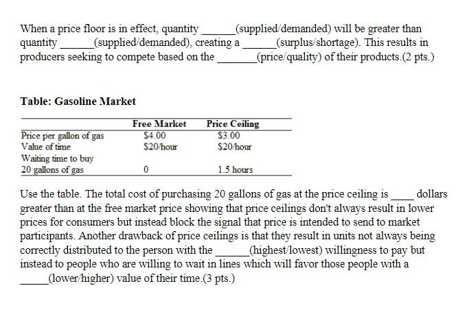 Solved When A Price Floor Is In Effect Quantity Supplie