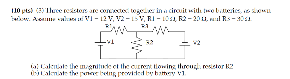 Solved (10 Pts) (3) Three Resistors Are Connected Together | Chegg.com