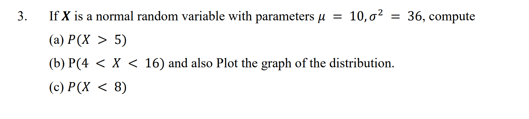 Solved 3. If X is a normal random variable with parameters u | Chegg.com