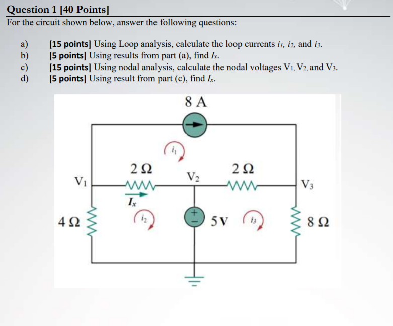 Solved Question 1 [40 Points] For The Circuit Shown Below, | Chegg.com