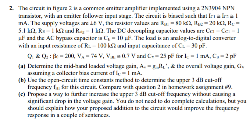 Solved 2. The circuit in figure 2 is a common emitter | Chegg.com
