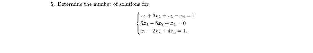 Solved 5. Determine the number of solutions for 11 + 3x2 + | Chegg.com