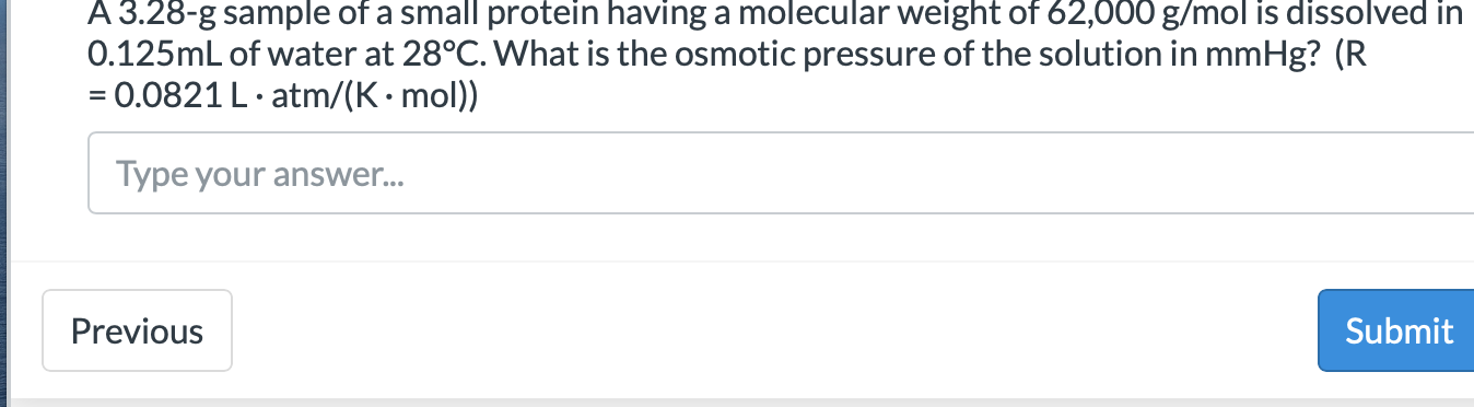 Solved A 3 28 g Sample Of A Small Protein Having A Molecular Chegg