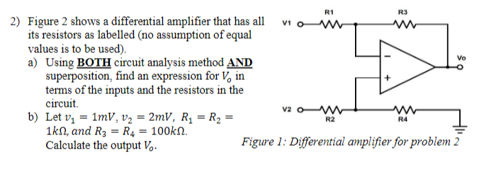 Solved Figure 2 ﻿shows a differential amplifier that has | Chegg.com