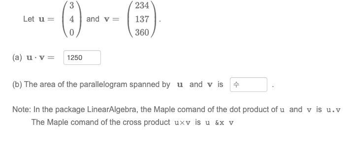 Solved 3 Let u= and v= 4 0 234 137 360 (a) u v= 1250 (b) The | Chegg.com