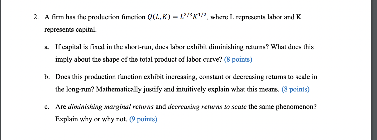 Solved 2. A firm has the production function | Chegg.com