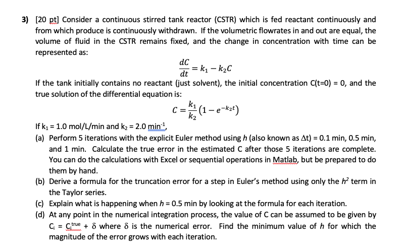 Solved 3) (20 pt] Consider a continuous stirred tank reactor | Chegg.com