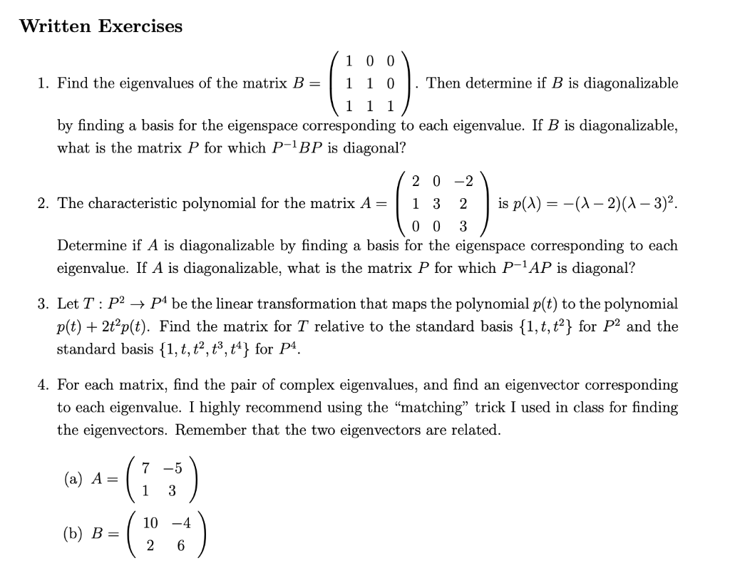 Solved Written Exercises 1 0 0 1. Find The Eigenvalues Of | Chegg.com