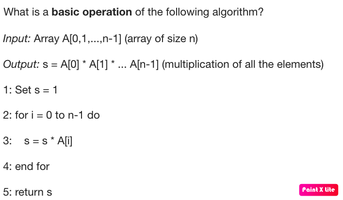 Solved What is a basic operation of the following algorithm? | Chegg.com