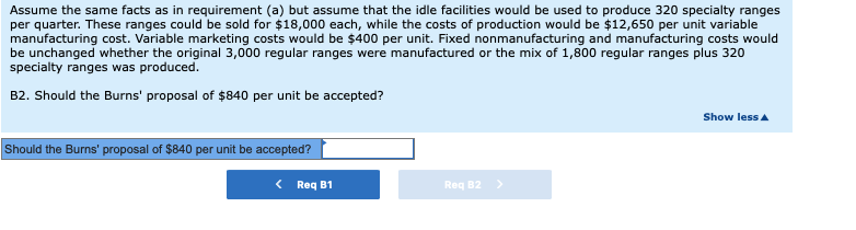 Assume the same facts as in requirement (a) but assume that the idle facilities would be used to produce 320 specialty ranges