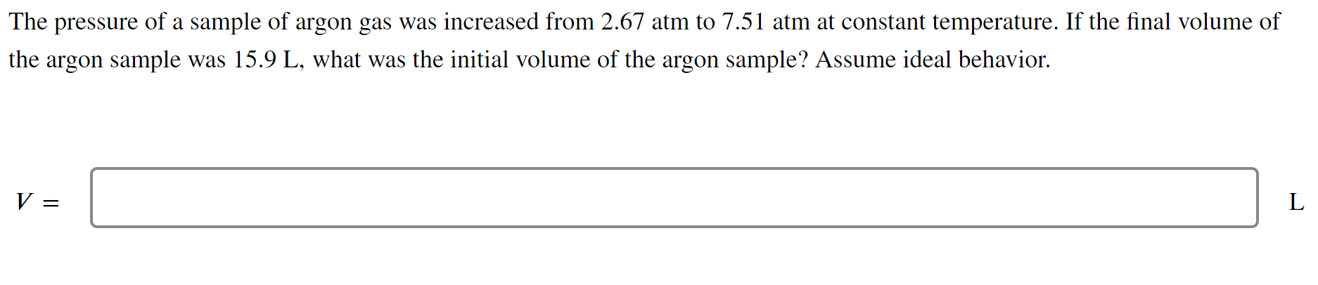 Solved The Pressure Of A Sample Of Argon Gas Was Increased Chegg Com