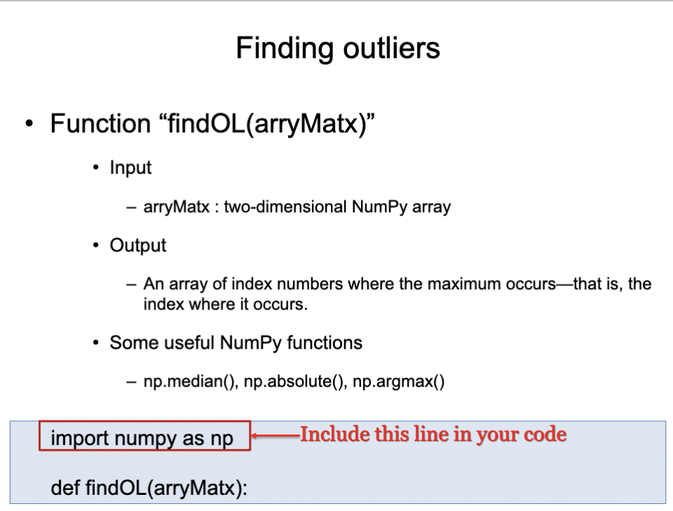 Solved Please help with the Python code to find outliers | Chegg.com