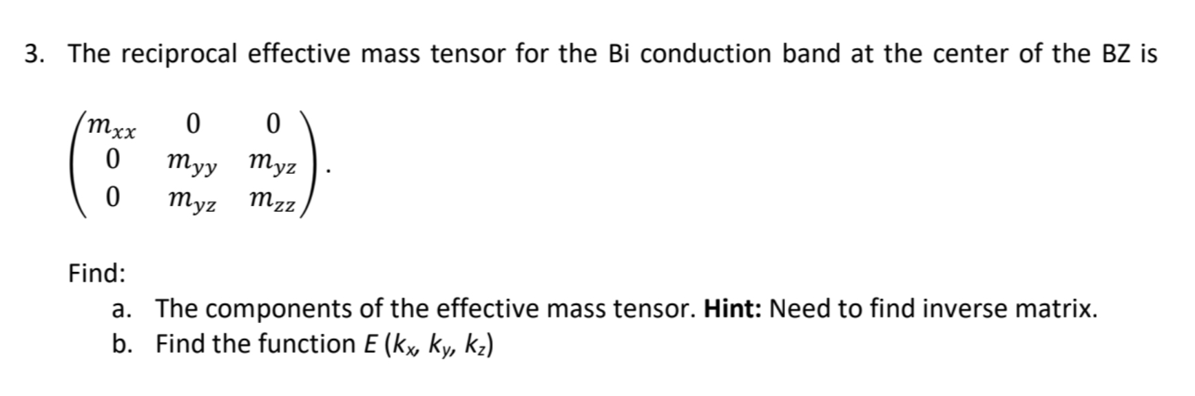 The reciprocal effective mass tensor for the Bi Chegg