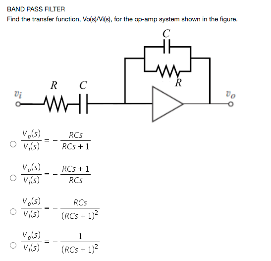 Solved BAND PASS FILTER Find the transfer function,