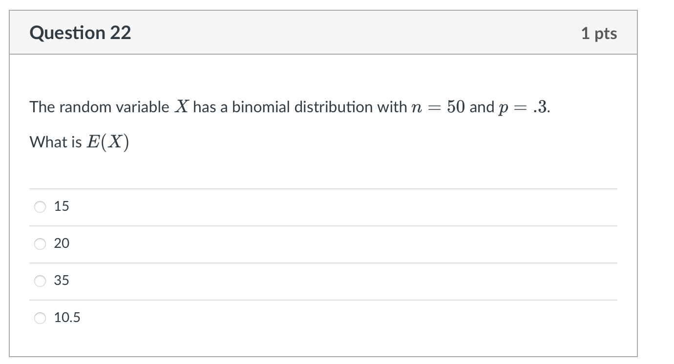Solved Question 22 1 pts The random variable X has a | Chegg.com
