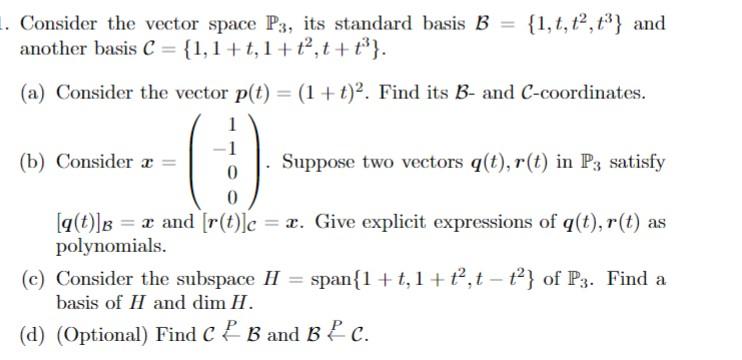 Solved Consider the vector space P3, its standard basis | Chegg.com