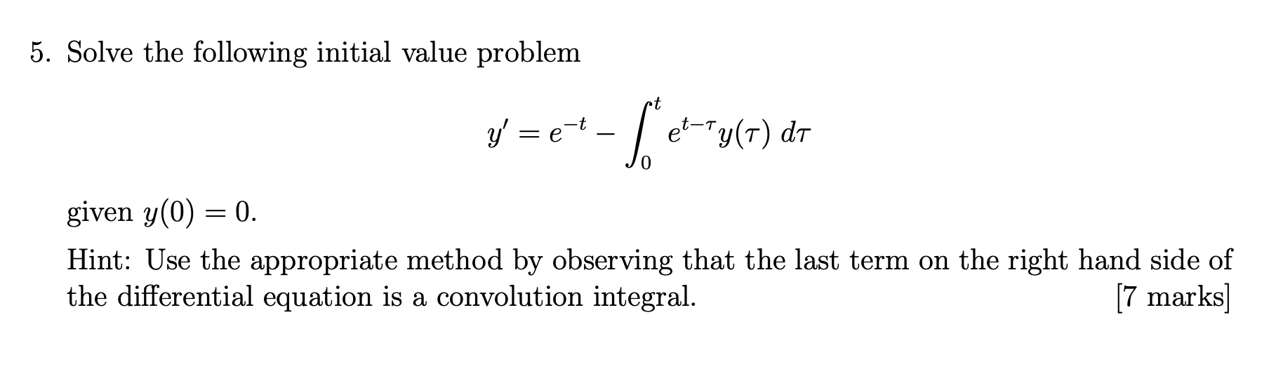 Solved 5. Solve the following initial value problem y' = e-t | Chegg.com