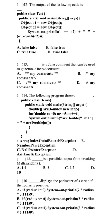 Solved ( )12. The output of the following code is public | Chegg.com