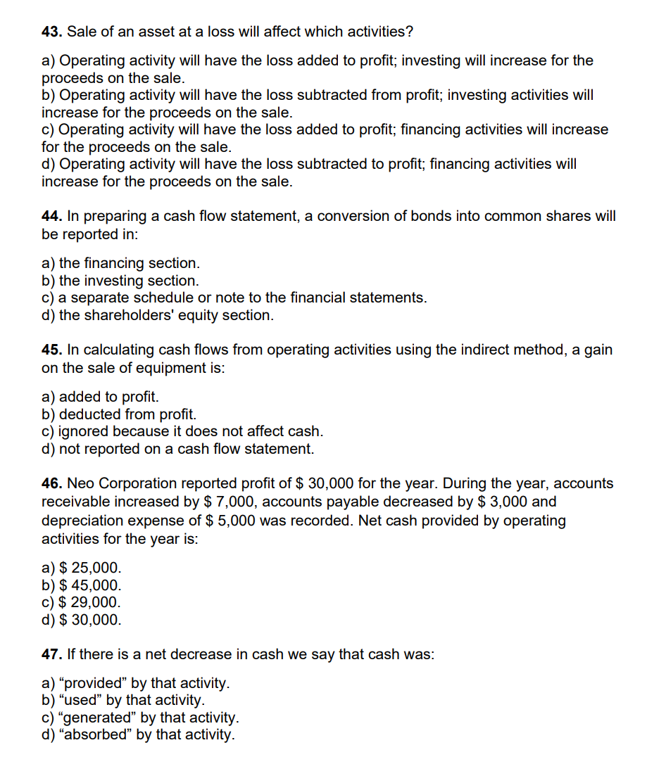 Solved 43. Sale of an asset at a loss will affect which | Chegg.com