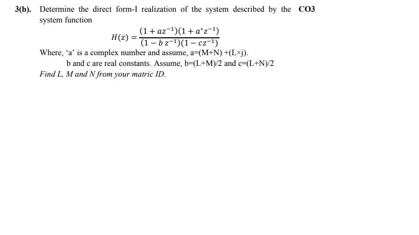 Solved - 3(b). Determine the direct form-I realization of | Chegg.com