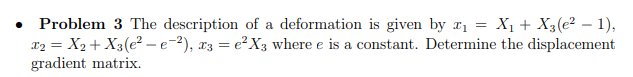 Solved - Problem 3 The description of a deformation is given | Chegg.com