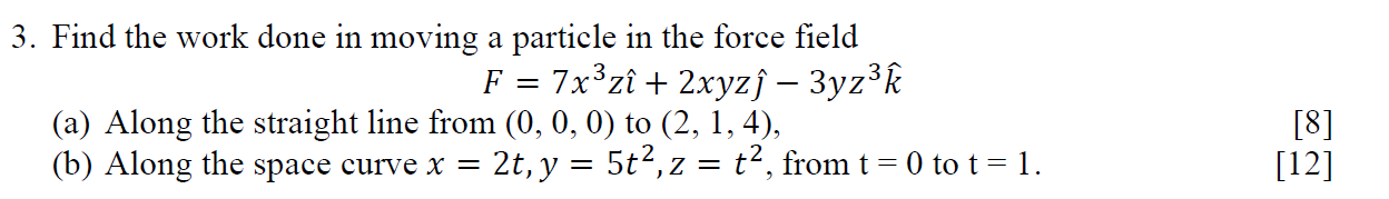 Solved = 3. Find The Work Done In Moving A Particle In The 