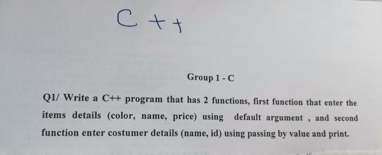 Solved ctt Group 1-C Q1/ Write a C++ program that has 2 | Chegg.com