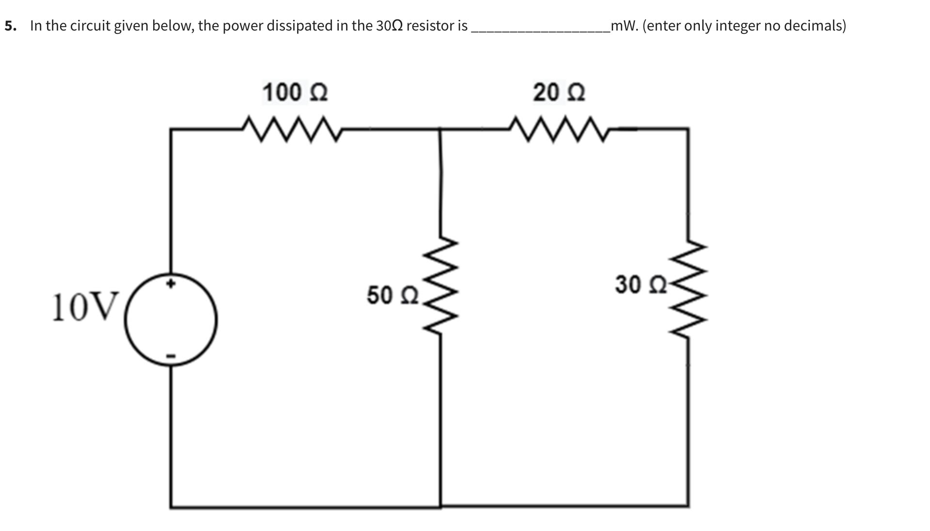 Solved 5. In the circuit given below, the power dissipated | Chegg.com